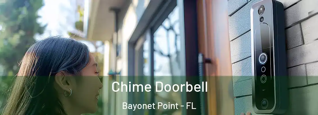  Chime Doorbell Bayonet Point - FL